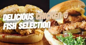 Delicious Chicken & Fish Selection – A Flavor-Packed Guide